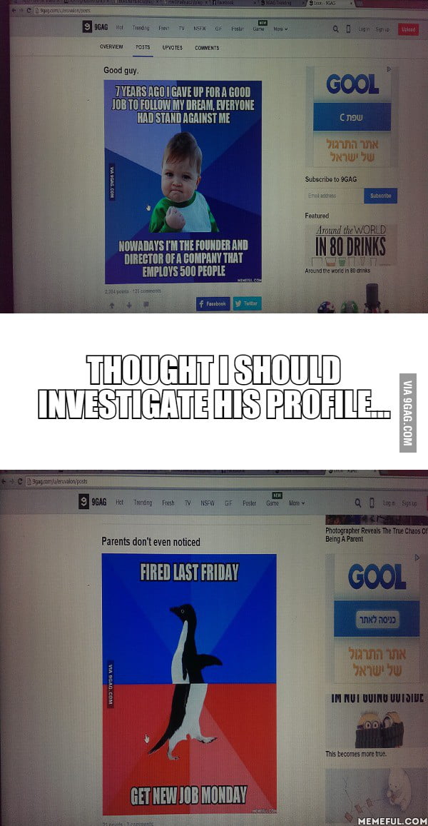 My Bullshit Senses Was Tingling ! - 9GAG