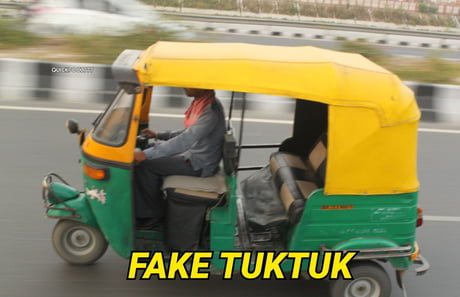 Tuktukcom - Fake Tuktuk - 9GAG