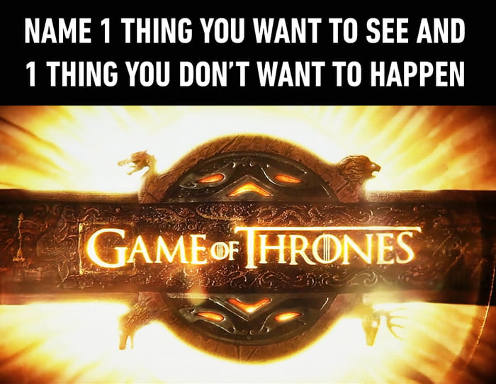 What do you expect to happen in season 7?