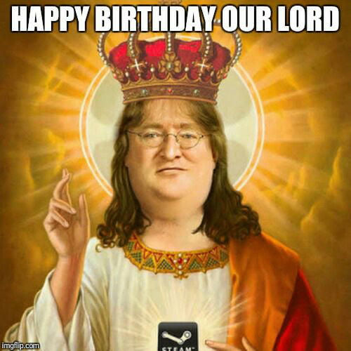 Remember, no praising Gabe Newell. : r/pcmasterrace