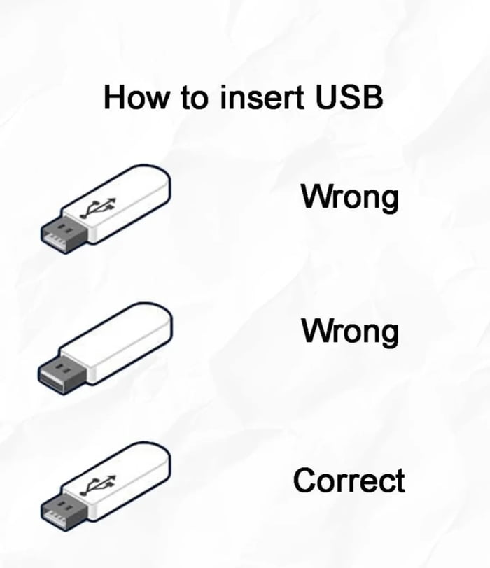 Every single time with the USB - 9GAG