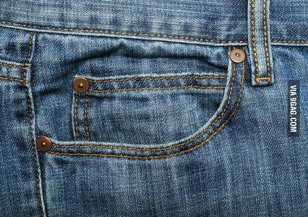 What's the deal with the small pocket on your jeans? - 9GAG