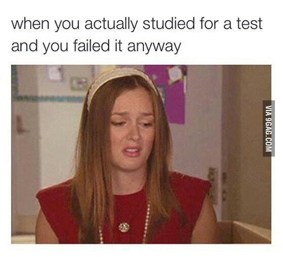 Yeah I Failed A Test - 9GAG