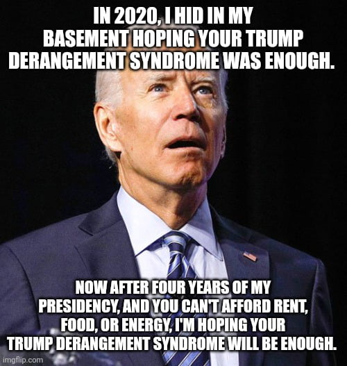 Biden's campaign strategy: But but orange man bad! Muh january 6th! - 9GAG