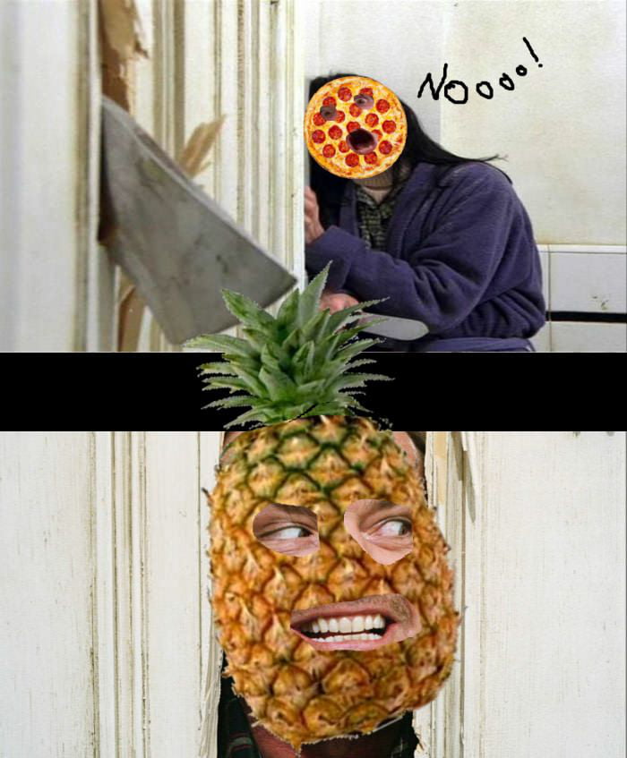 Pineapple does not belong on pizza. 