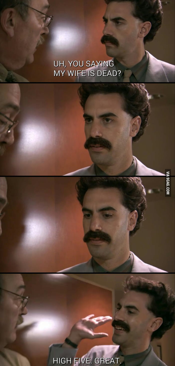 Borat Is The Best 9gag