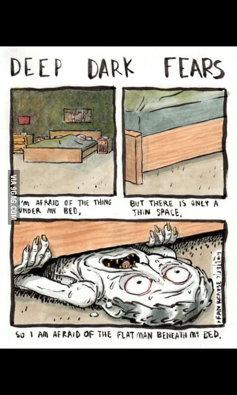 Deep dark fears - 9GAG