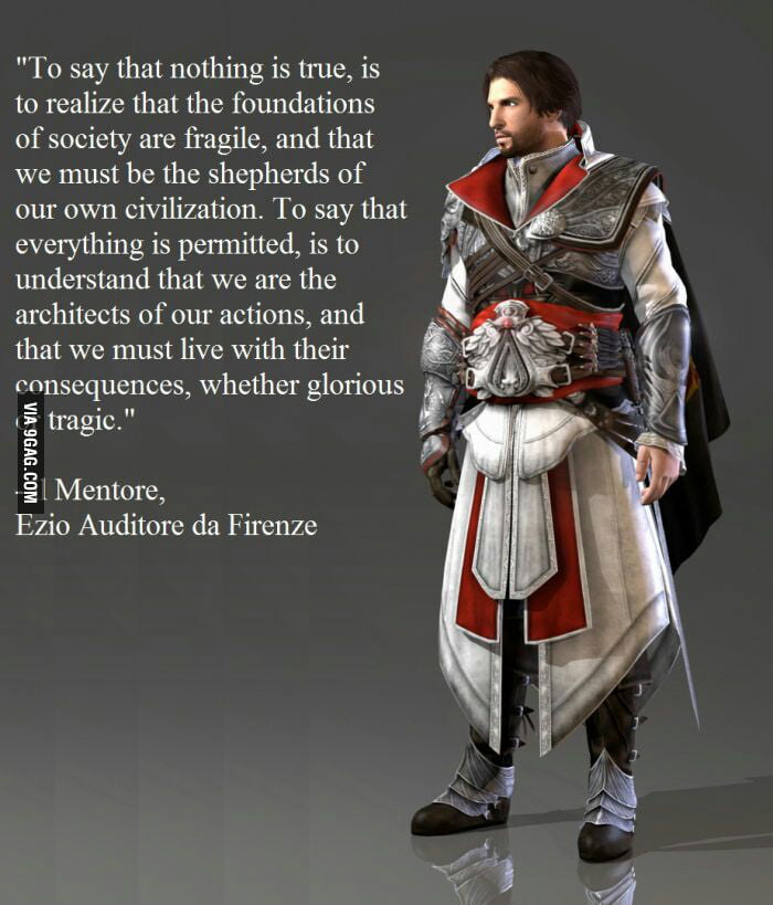 Assassin's Creed: The Ezio Collection] “nothing is true