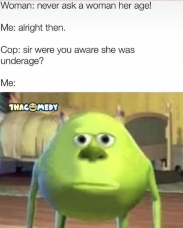 If her age is on the clock she’s old enough to _ _ _ _! 9GAG