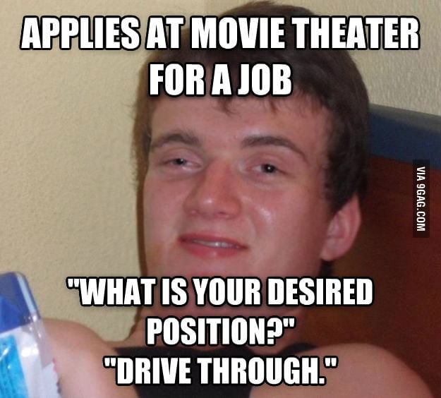 interviewed-some-kid-for-a-job-at-the-movie-theater-today-9gag