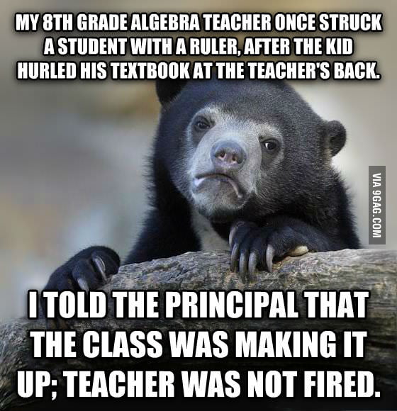 He was a first year teacher, and they gave him the worst of the worst ...