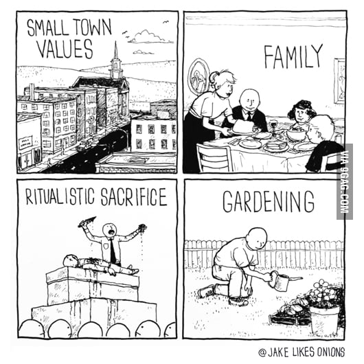 Small town values 9GAG
