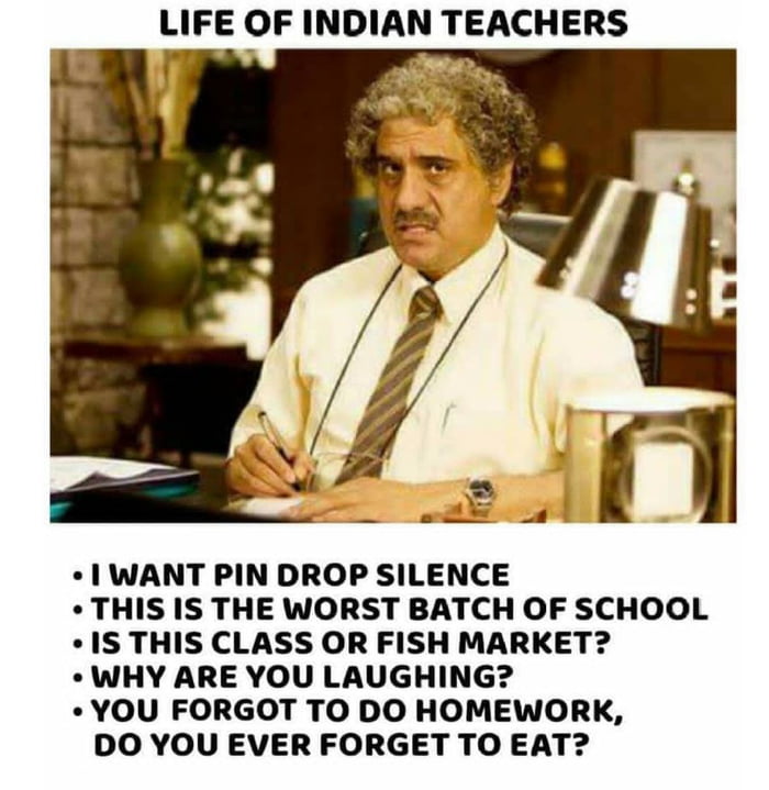 Indian teachers be like - 9GAG