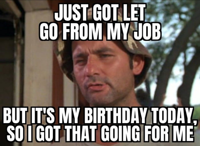 It's something I guess, even though I'm on my own to celebrate. - 9GAG