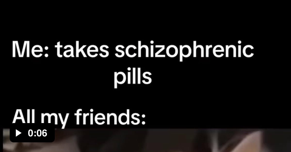 Don T Take Pills If You Want Your Friends To Stay 9GAG