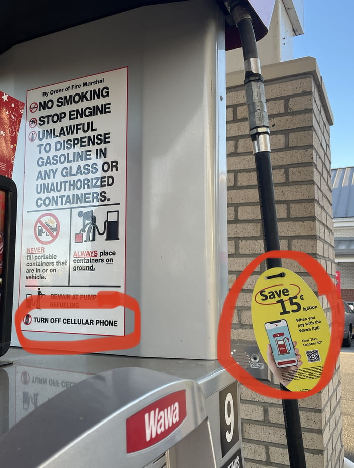 Makes sense Turn off your phone at the gas pump, but save money on gas