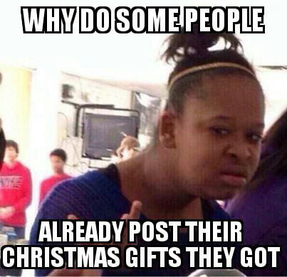 It's not even christmas yet - 9GAG