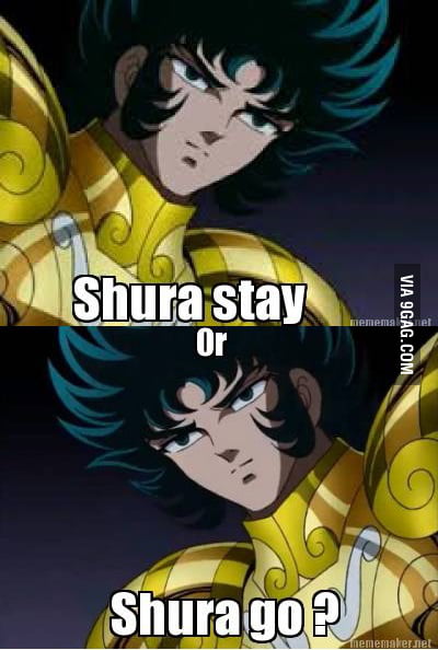 Shura stay or Shura go ? - 9GAG