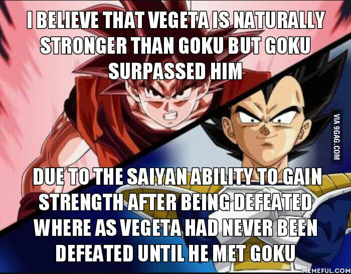 In my opinion Vegeta is stronger than Goku and this is why - 9GAG