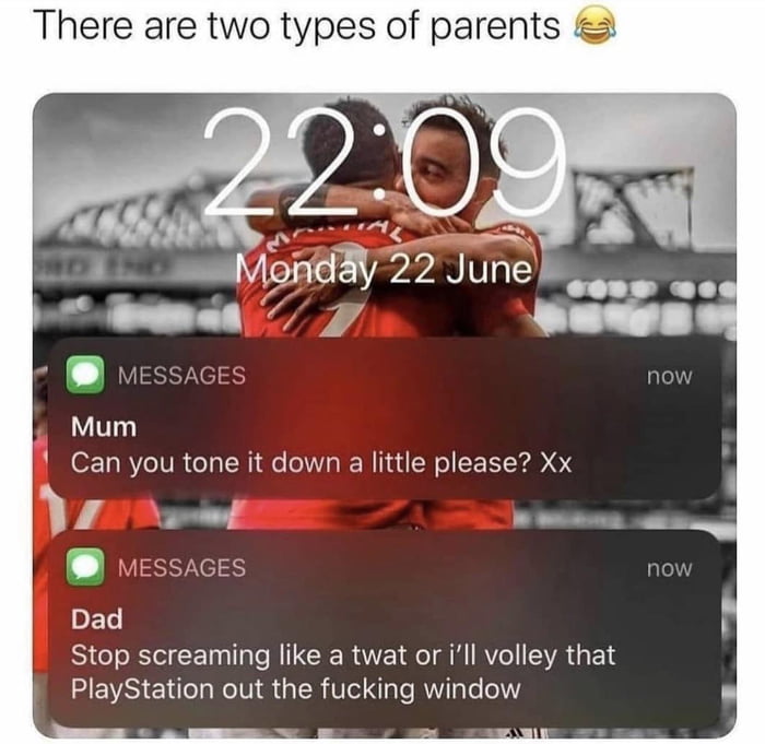 Two Types Of Parents 9gag
