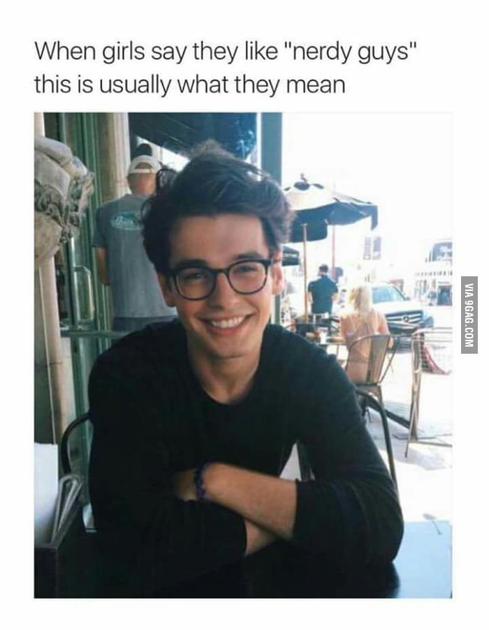 They are the popular nerds unlike the weird, braces wearing nerds who ...