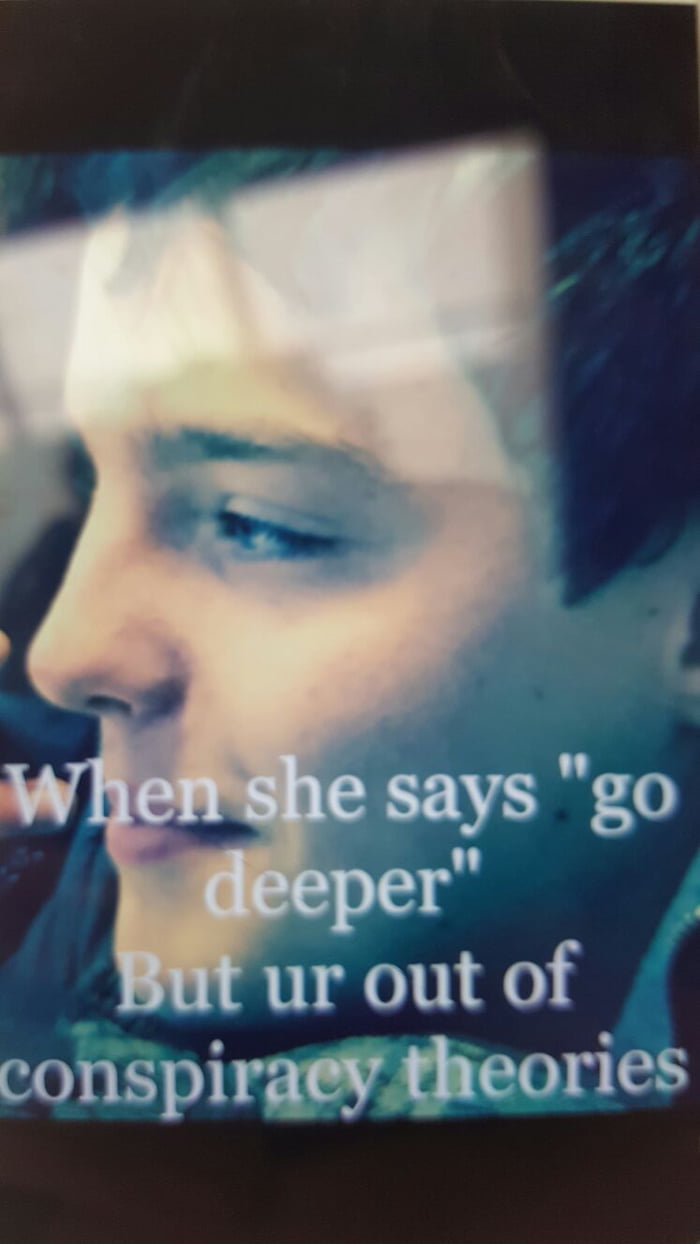 When she says go deeper 9GAG