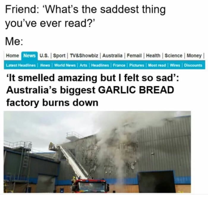 Rose are red, violets are blue, garlic bread, do you feel the pain too
