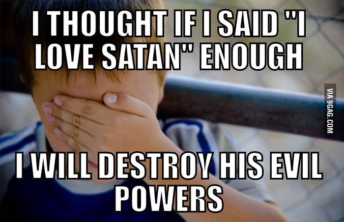Reverse psychology you know? - 9GAG