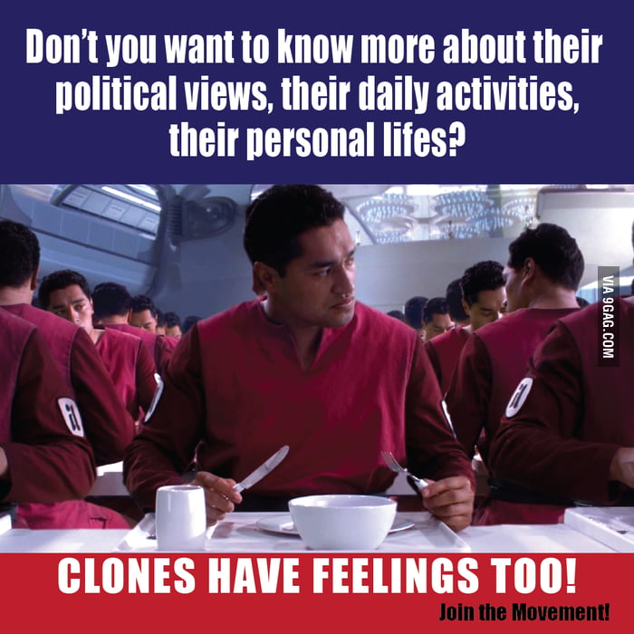 clones-have-feelings-too-9gag