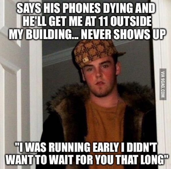 He Was The One That Asked Me to Go With Him in The First Place... - 9GAG
