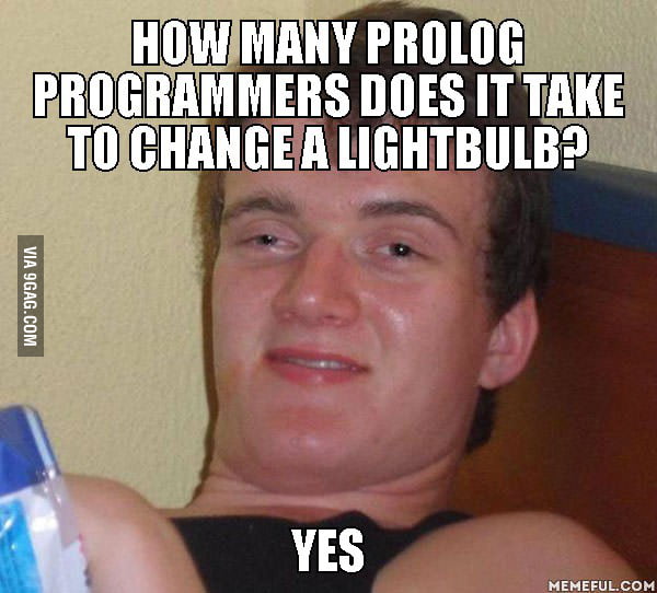 PROLOG programmers will understand... - 9GAG