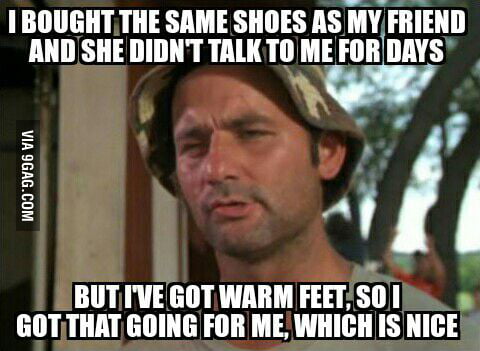 I'm sorry, but they're warm and comfy. And not Uggs! - 9GAG