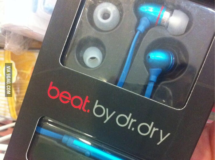 Beat by dr. dry - 9GAG