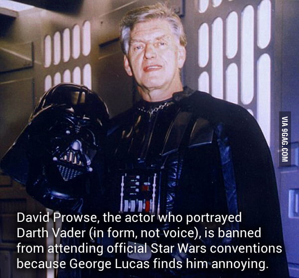 Poor David Prowse, the actor who portrayed Darth Vader - 9GAG