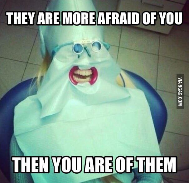 I taught of this picture when I was at the dentist and I had to force