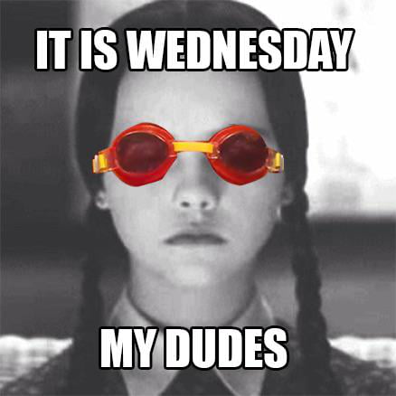 It is wednesday. - 9GAG