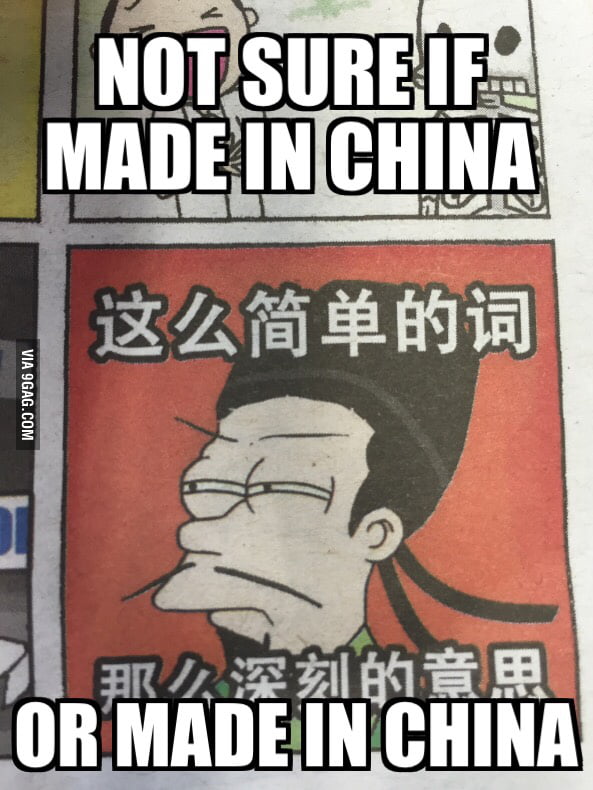 made in China* : r/memes