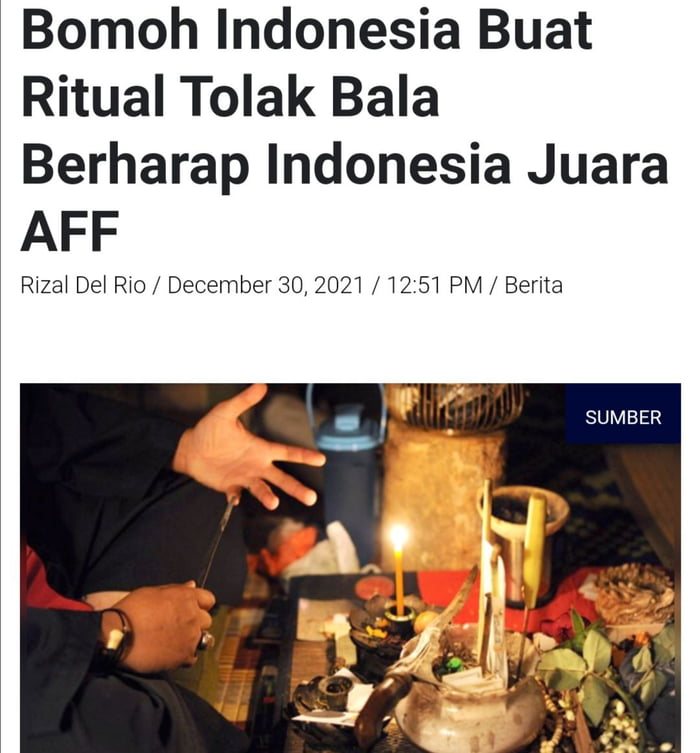 It Says Indonesia Use Witchcraft To Avoid Bad Luck To Win Aff Suzuki Football Cup They Are 2657