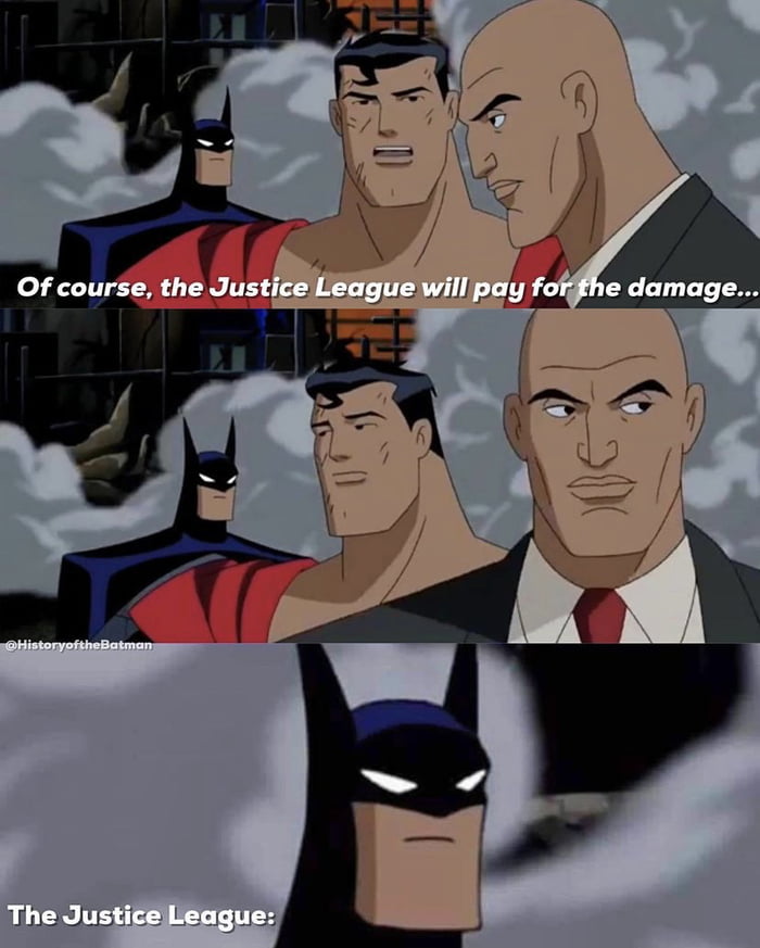 Batman has had enough of your shit - 9GAG