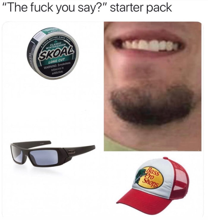  The F k You Say Starter Pack 9GAG