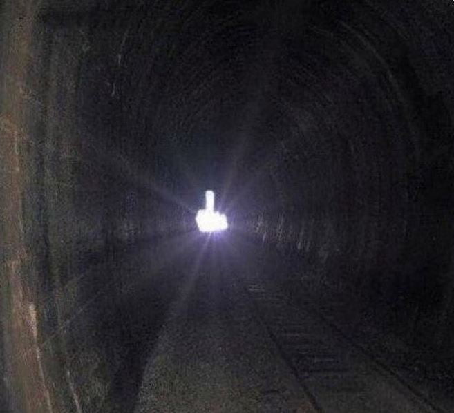 You: Let's not worry, there's a light at the end of the tunnel. The ...