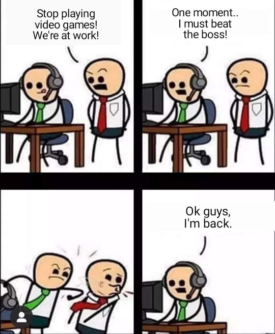 It's not a game. It's a profession. 9GAG