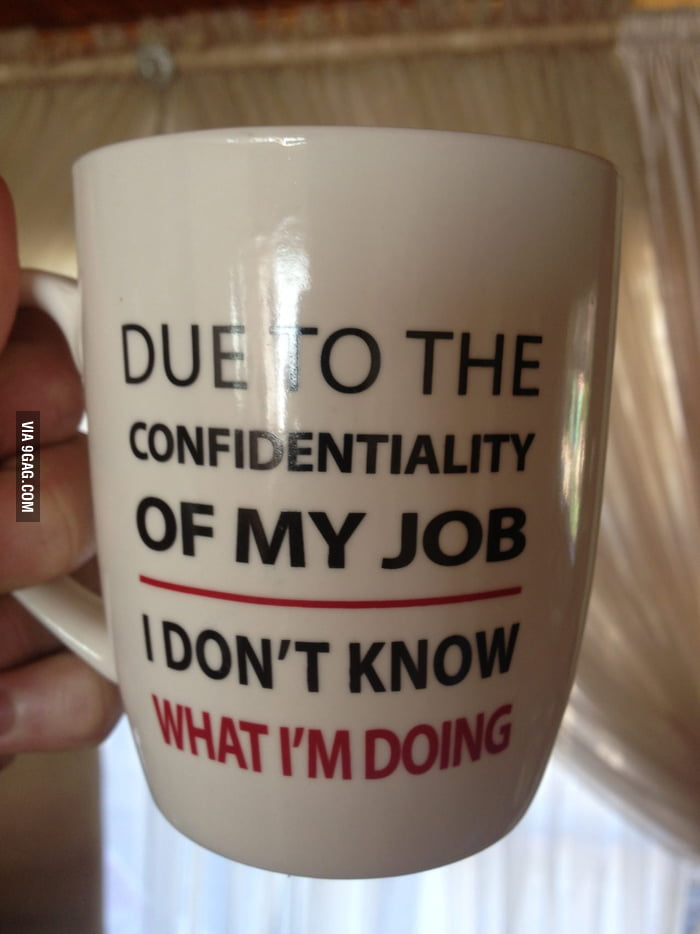 Sometimes I really don't have clue - 9GAG