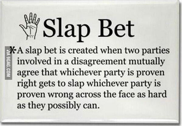 Slap bet - 9GAG
