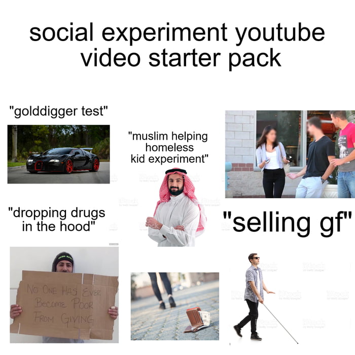 Social Experiment Youtuber Starter Pack 9gag