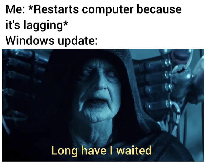Windows Update is coming in for ya - 9GAG