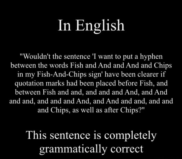 Ladies And Gentlemen, I Present To You The English Language. - 9GAG