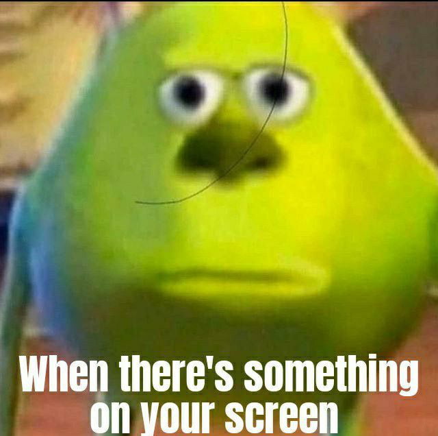 To blow the screen. - 9GAG