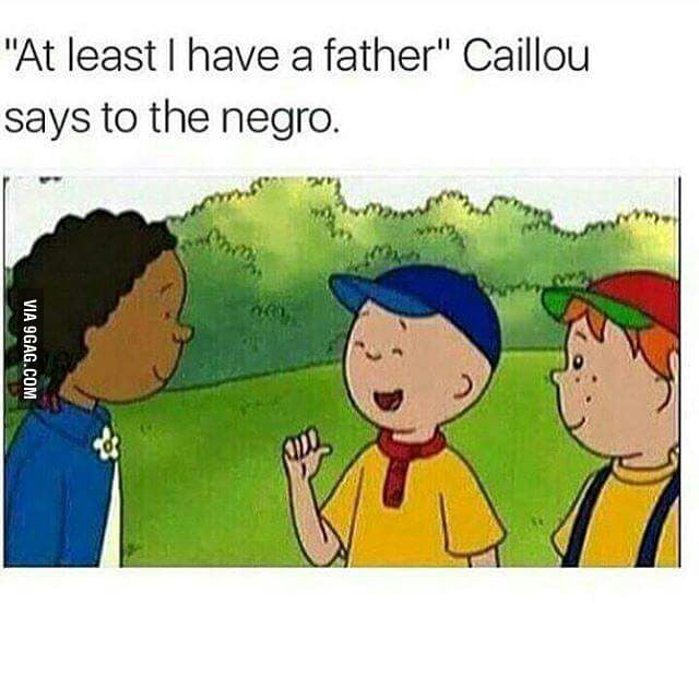 Caillou a savage! 