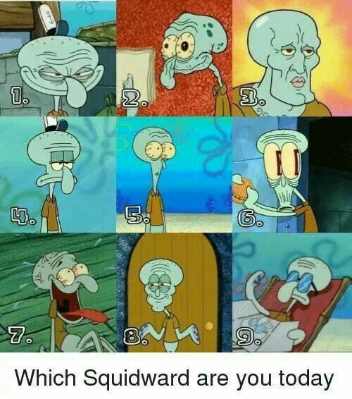 Choose your Squidward - 9GAG